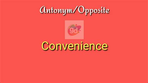 antonyms of convenient